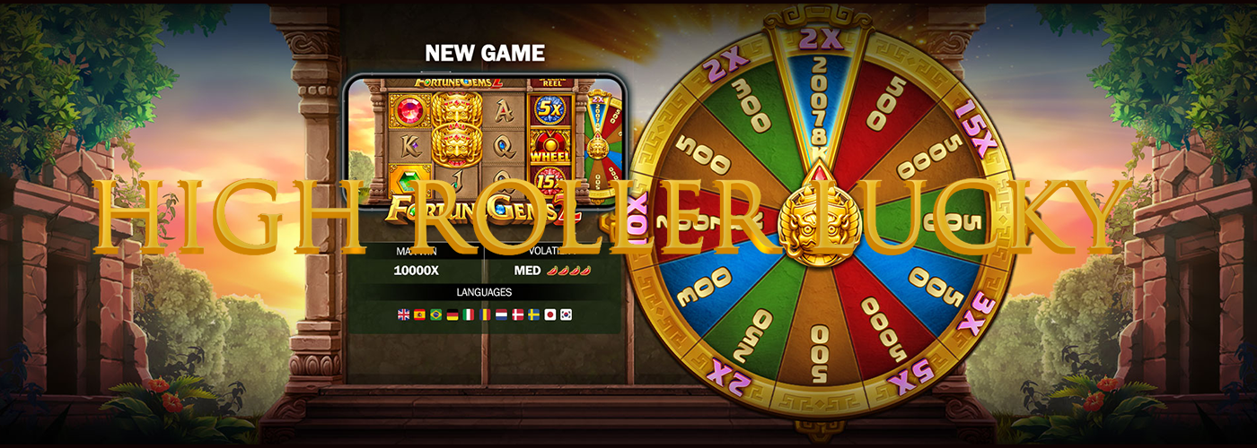 High Roller Lucky everyday ampao